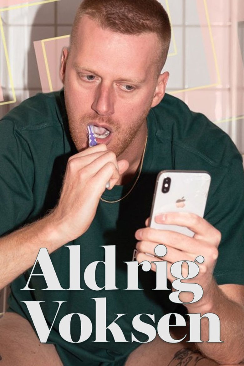 Poster of Aldrig voksen