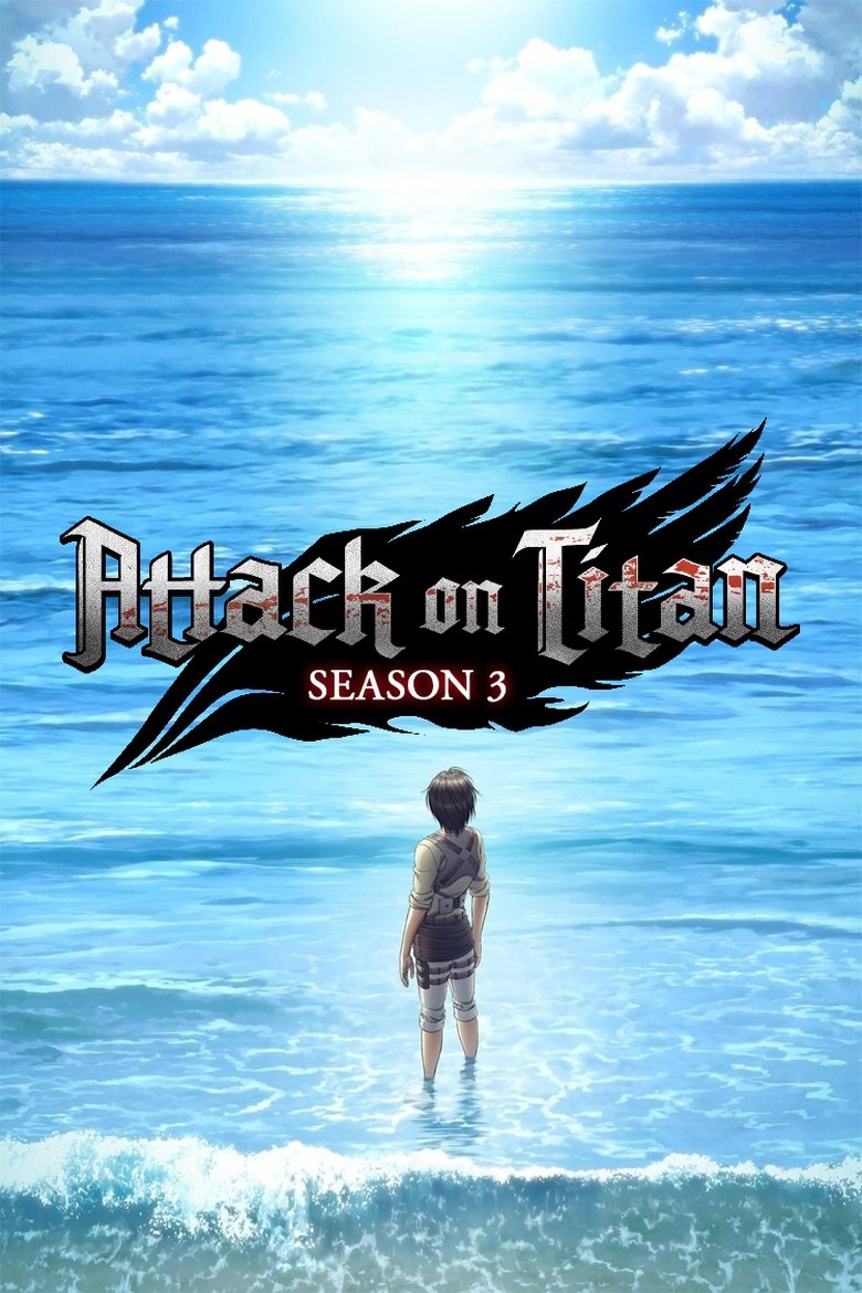 Poster of Episodes in Attack On Titan - Season 3 - Season 3