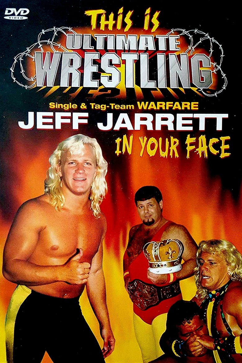Poster of This is Ultimate Wrestling: Jeff Jarrett - In Your Face