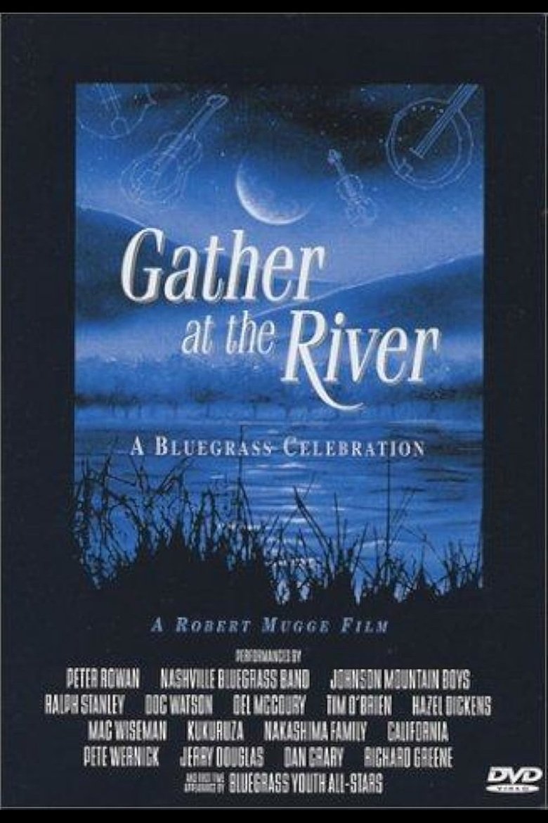 Poster of Gather at the River: A Bluegrass Celebration