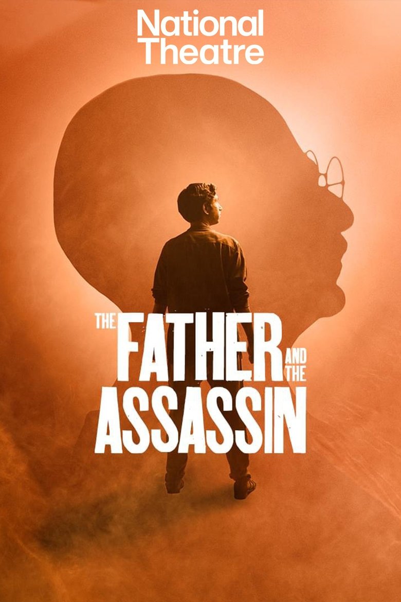 Poster of National Theatre Live: The Father and the Assassin