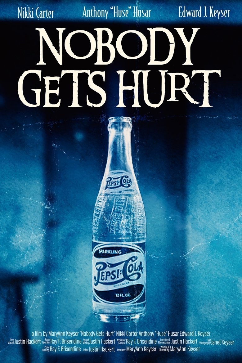 Poster of Nobody Gets Hurt