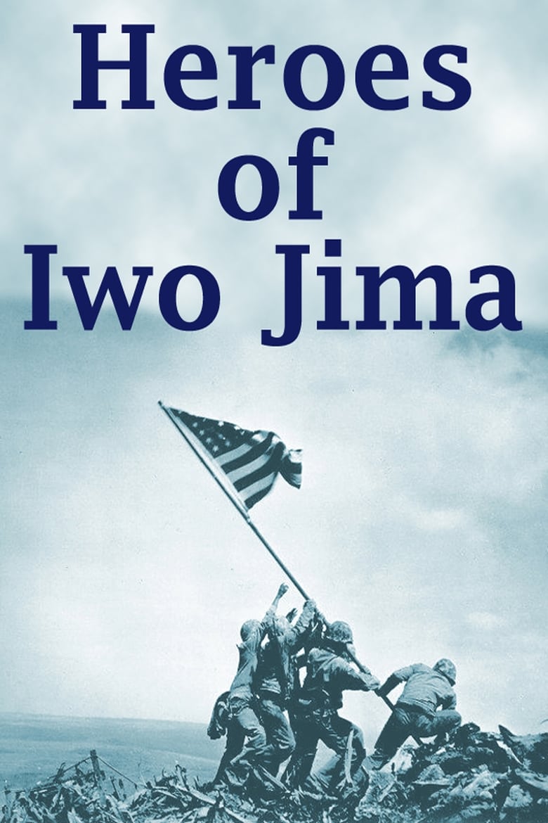 Poster of Heroes of Iwo Jima