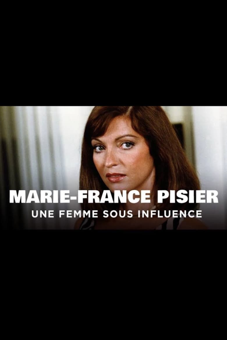 Poster of Marie-France Pisier, une femme sous influence