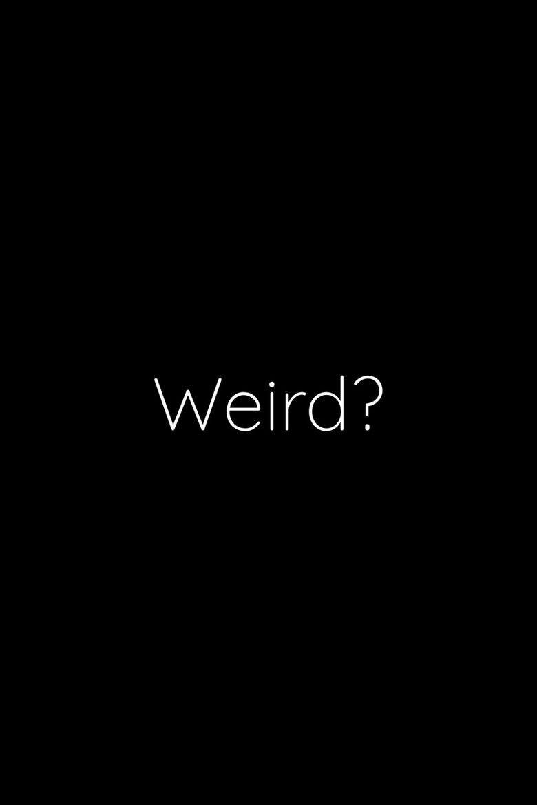 Poster of Weird?