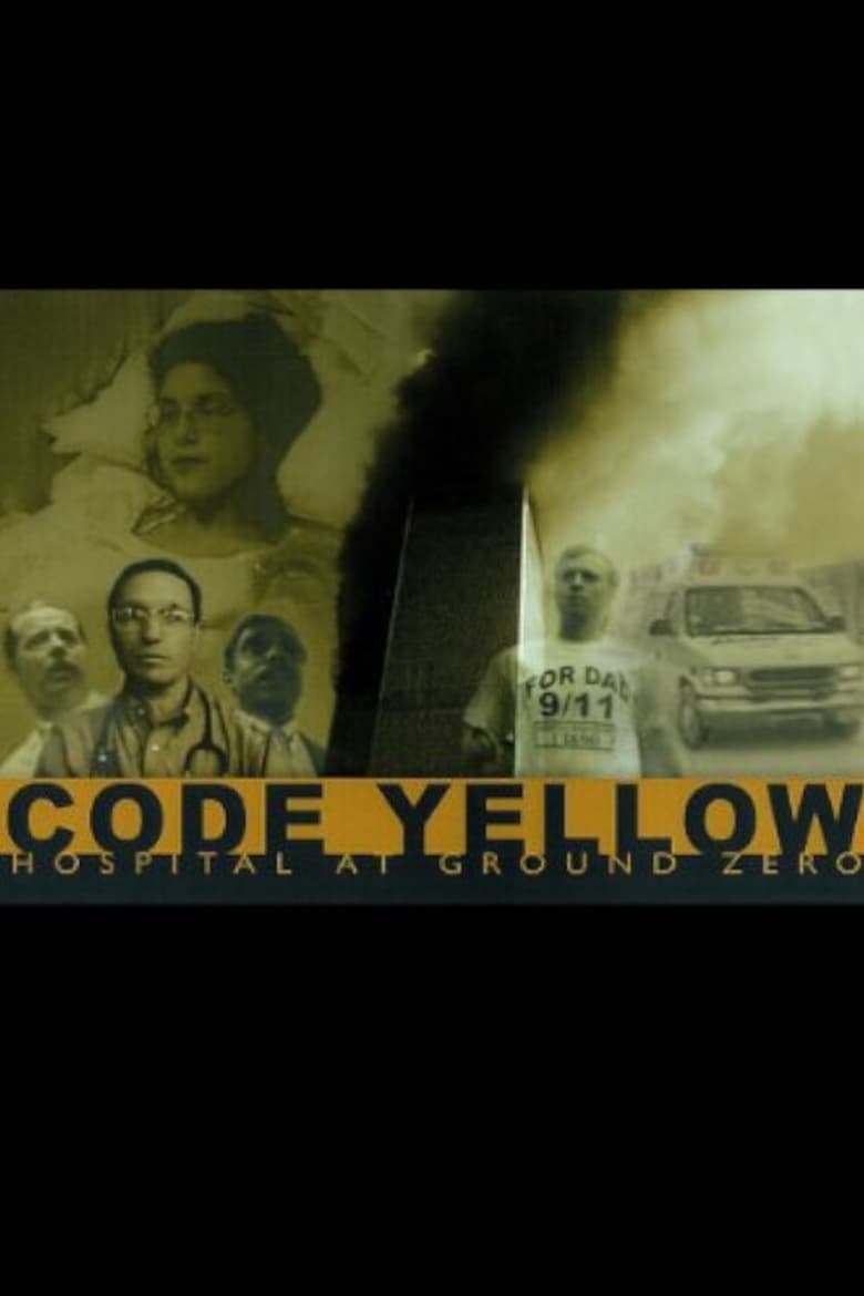 Poster of Code Yellow: Hospital at Ground Zero