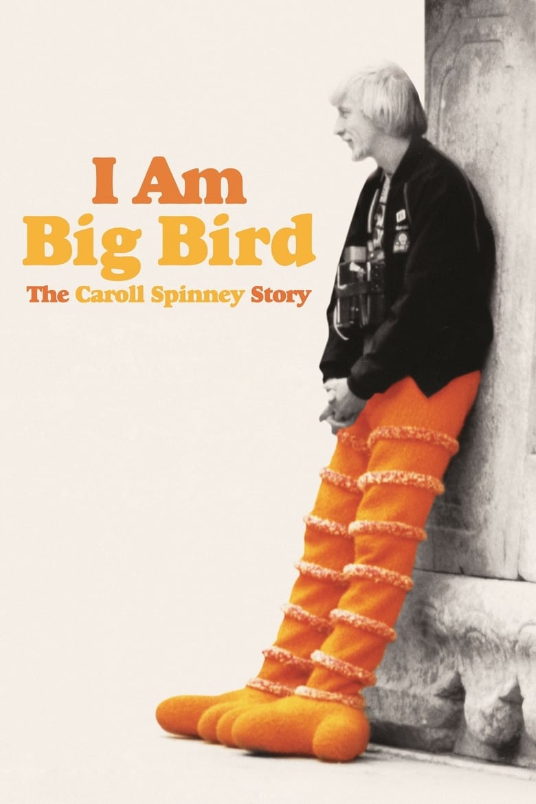 Poster of I Am Big Bird: The Caroll Spinney Story