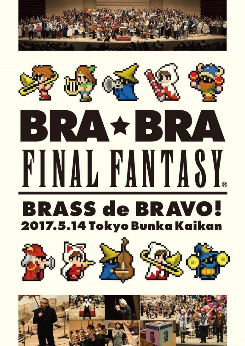 Poster of BRA★BRA FINAL FANTASY BRASS de BRAVO 2017 with Siena Wind Orchestra