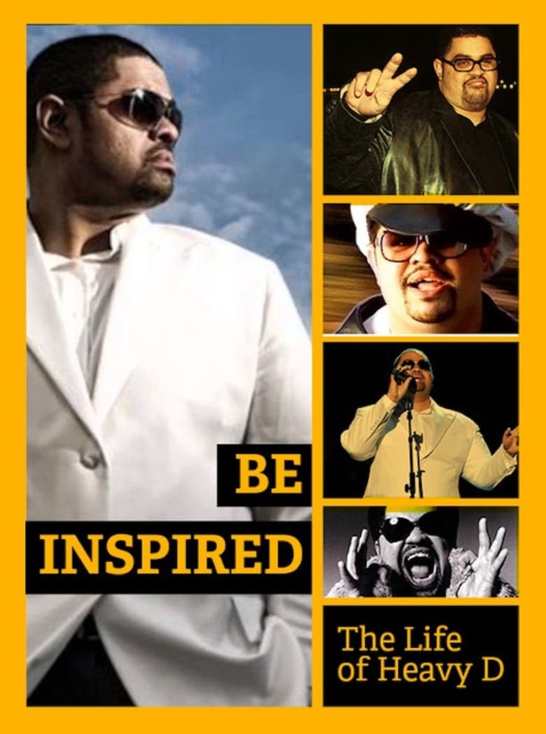 Poster of Be Inspired: The Life of Heavy D