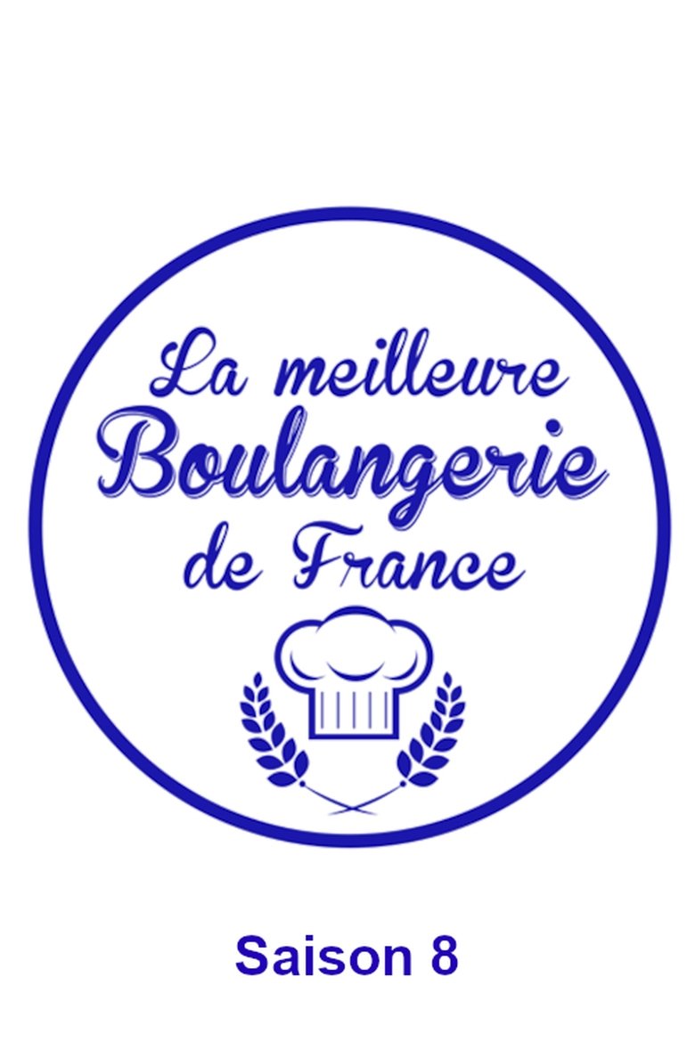 Poster of Cast and Crew in La Meilleure Boulangerie De France - Episode 63 (Season 8 - Episode 63) - Episode 63