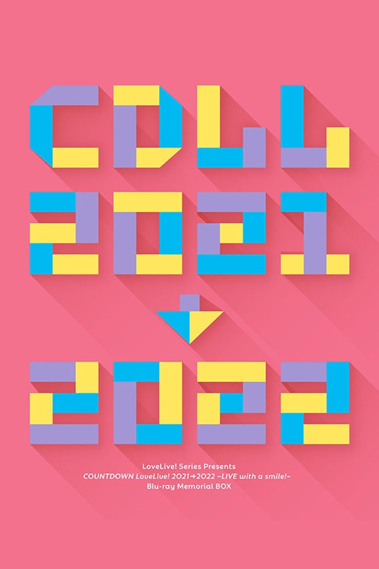 Poster of LoveLive! Series Presents COUNTDOWN LoveLive! 2021→2022 ~LIVE with a smile!~