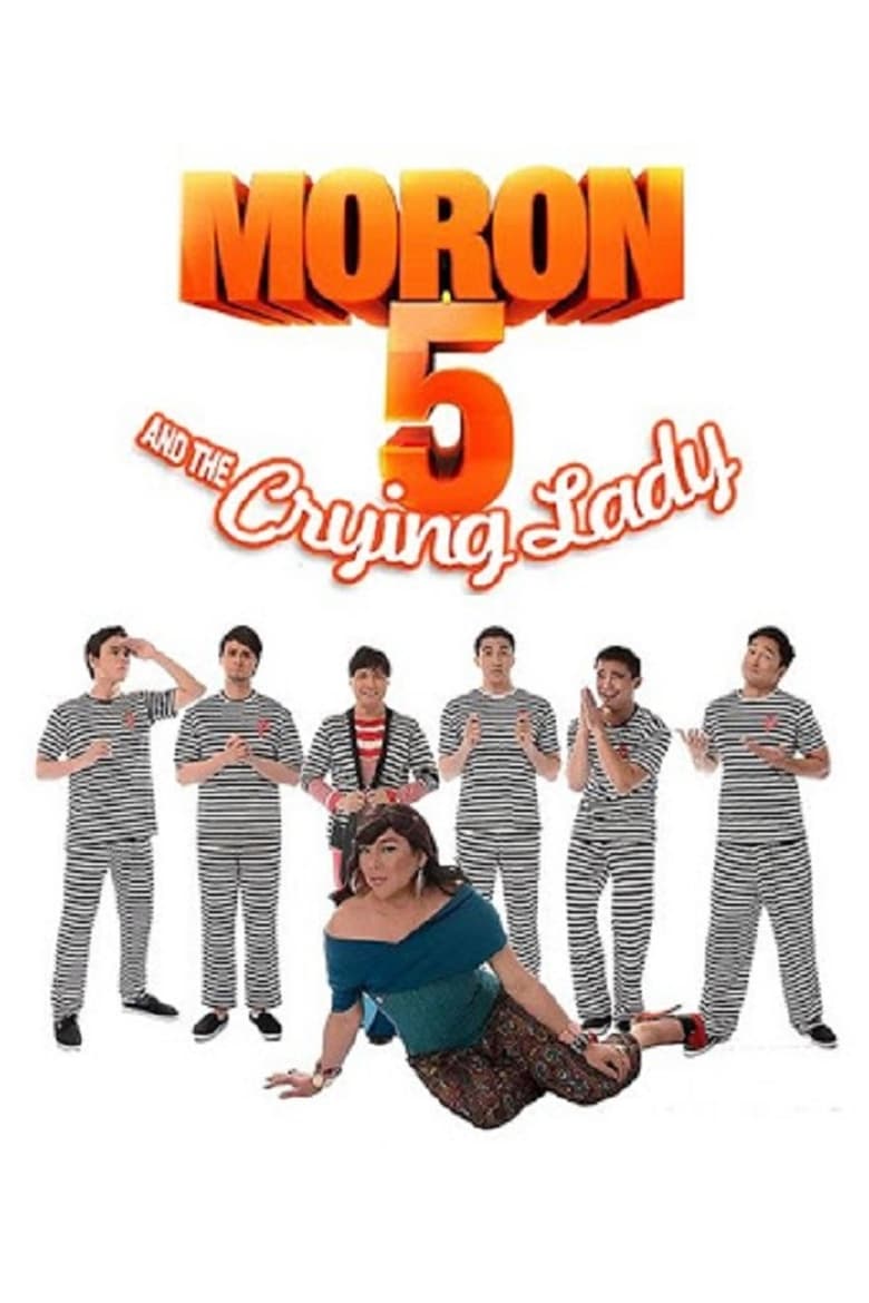 Poster of Moron 5 and the Crying Lady