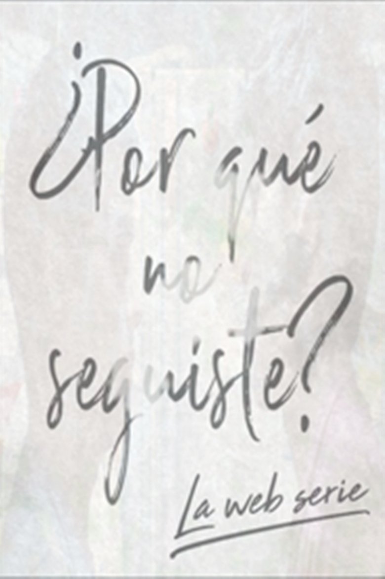 Poster of Porque no Seguiste