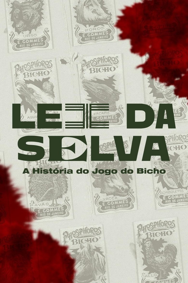 Poster of Lei da Selva: A História do Jogo do Bicho