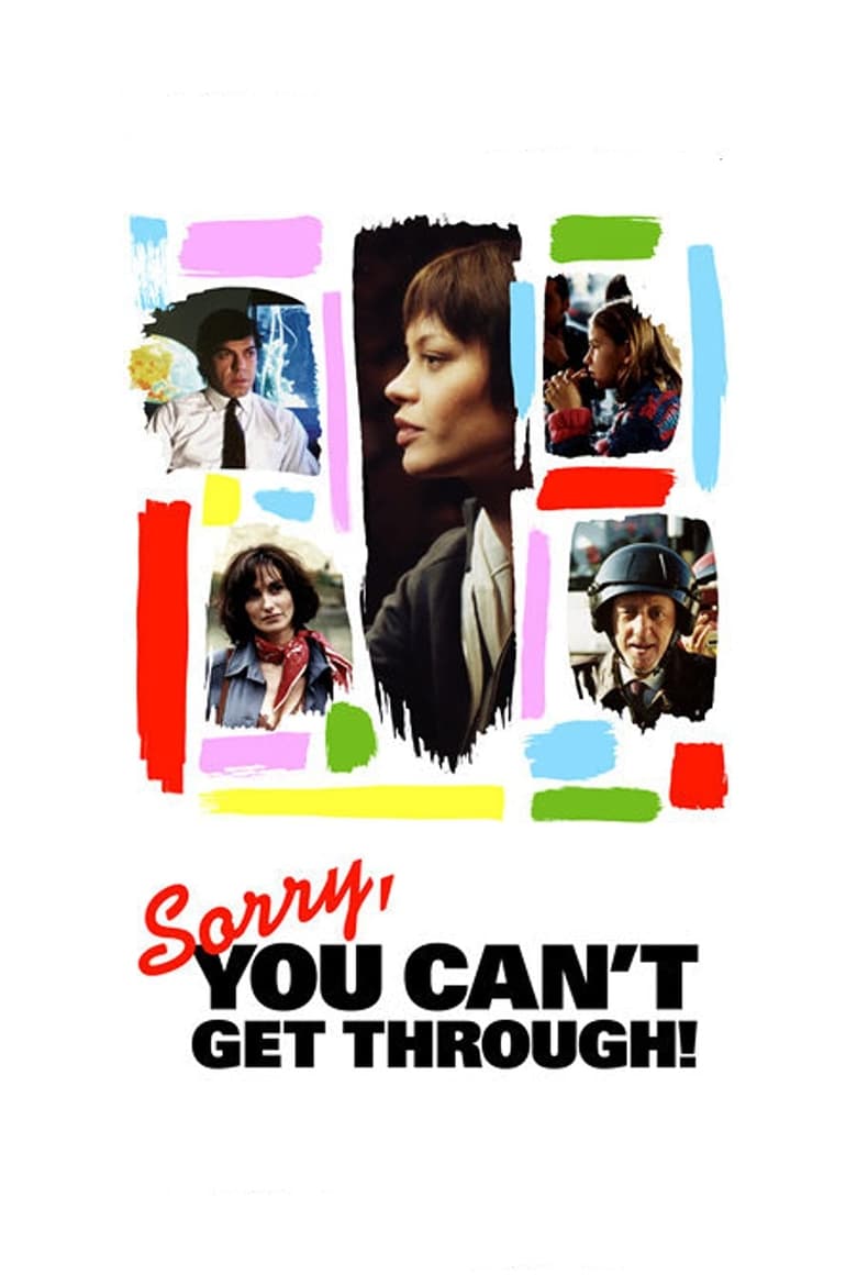 Poster of Sorry, You Can't Get Through!