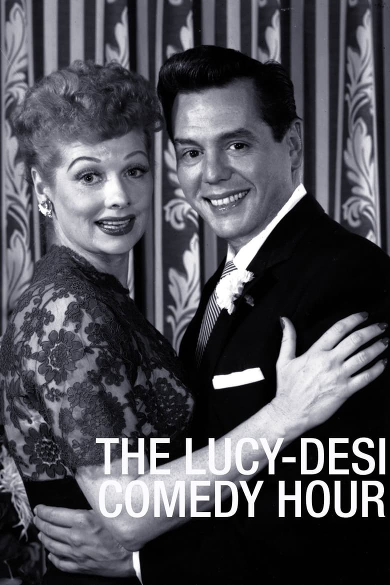 Poster of The Lucy–Desi Comedy Hour