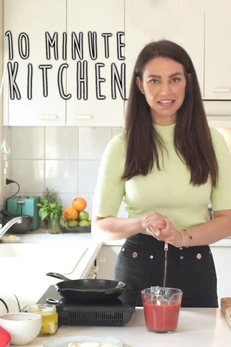 Poster of Episodes in 10 Minute Kitchen - Season 1 - Season 1