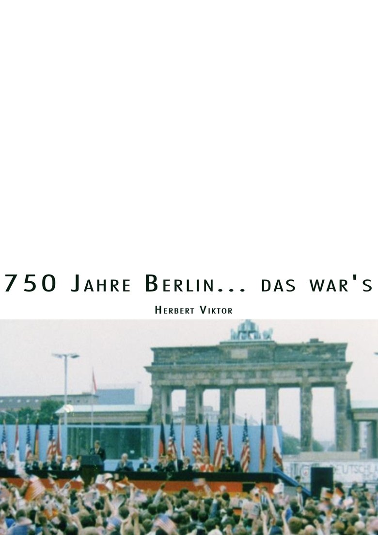 Poster of 750 Jahre Berlin... das war's