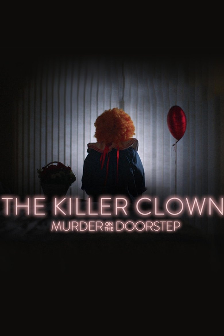 Poster of The Killer Clown: Murder on the Doorstep