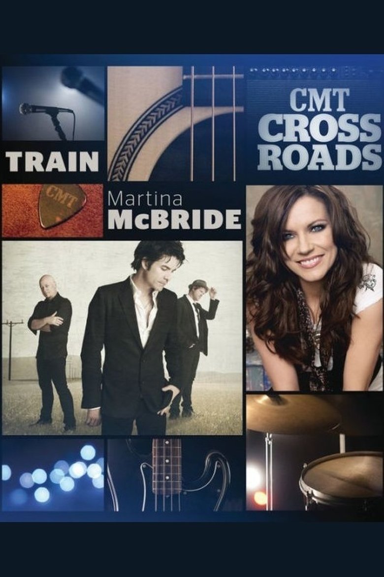 Poster of CMT Crossroads - Train and Martina McBride