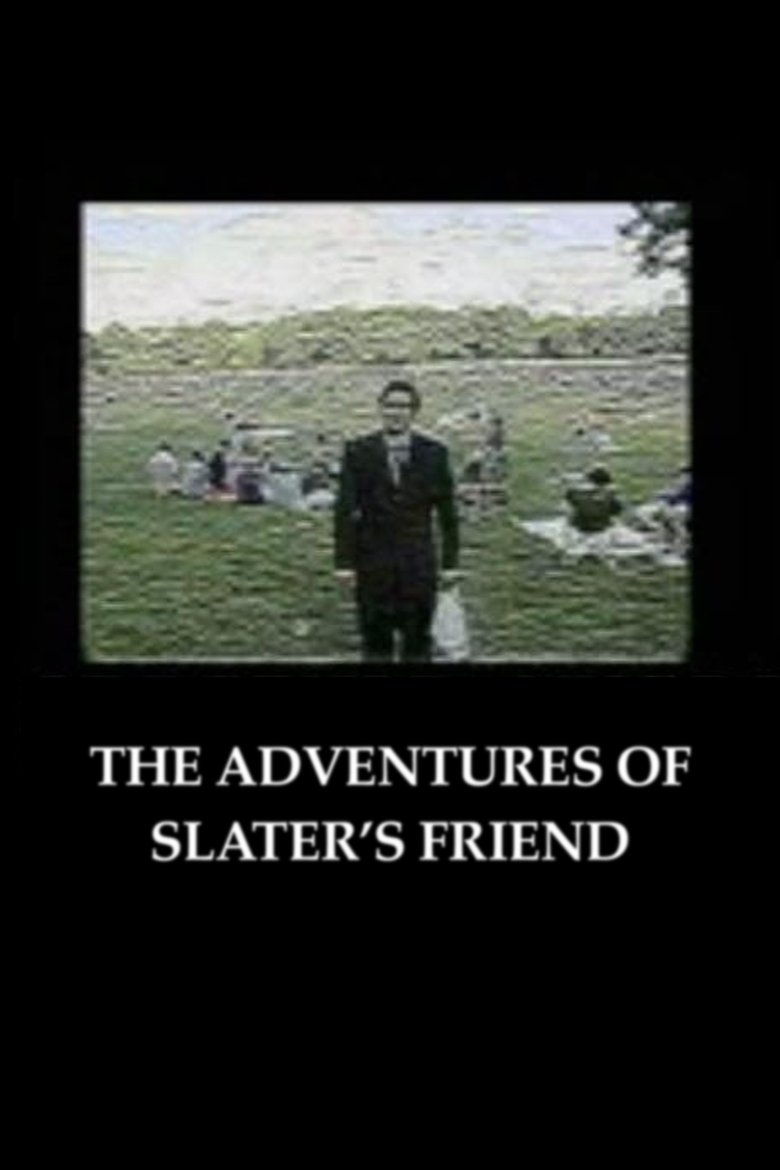 Poster of The Adventures of Slater's Friend