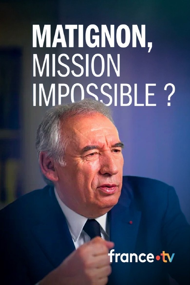 Poster of Matignon, mission impossible ?