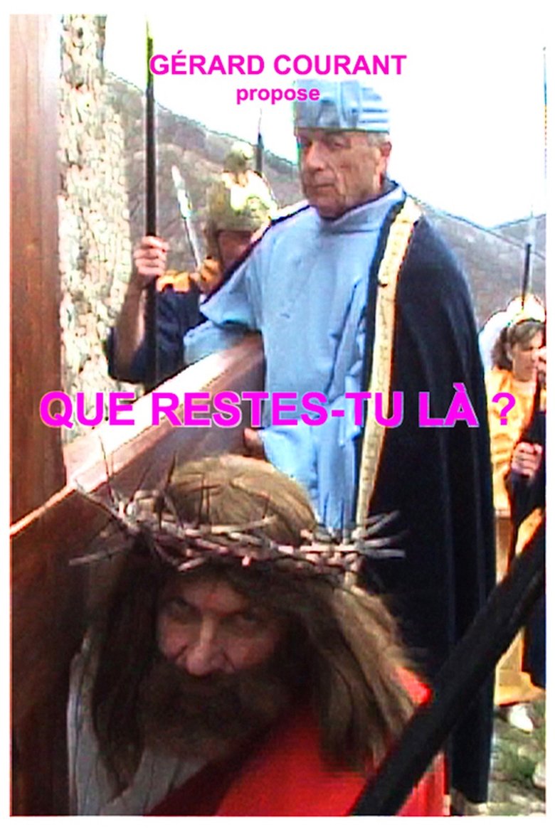 Poster of Que restes-tu là !