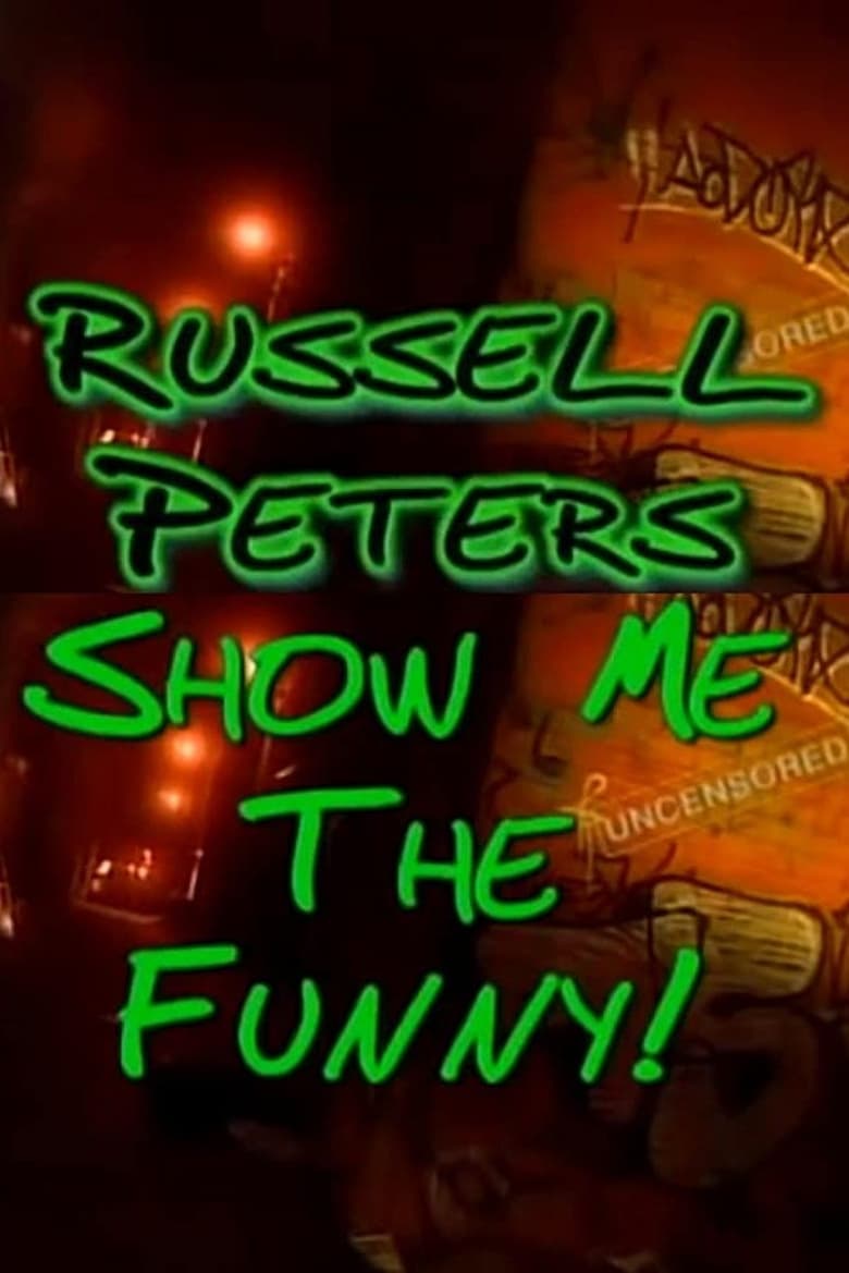 Poster of Russell Peters: Show Me the Funny
