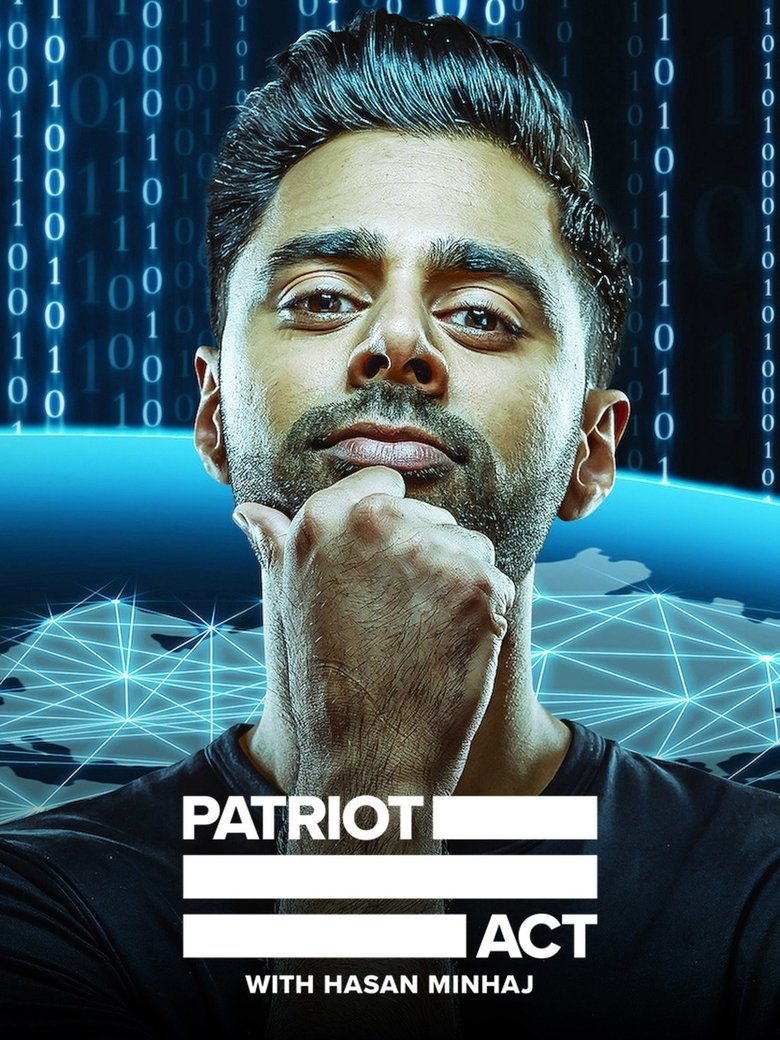 Poster of Episodes in Patriot Act With Hasan Minhaj - Season 5 - Season 5