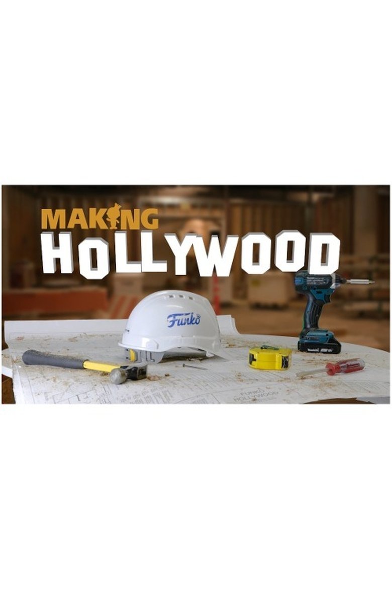 Poster of Making Hollywood: The Building of Funko Hollywood