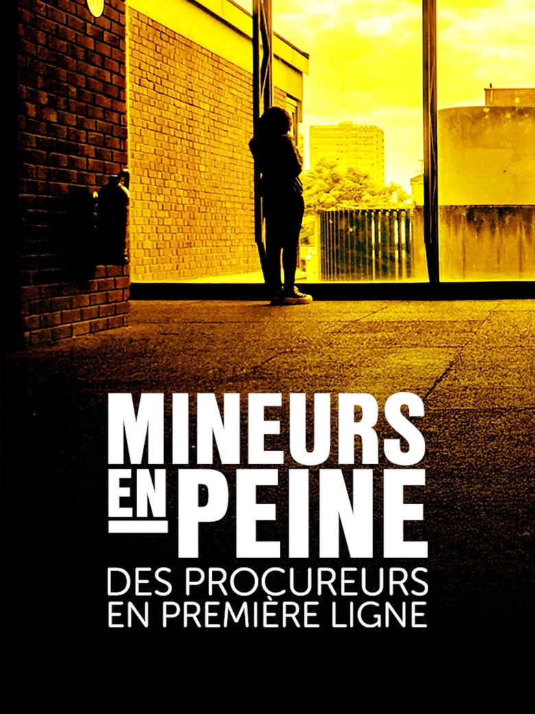 Poster of Mineurs en peine, des procureurs en première ligne