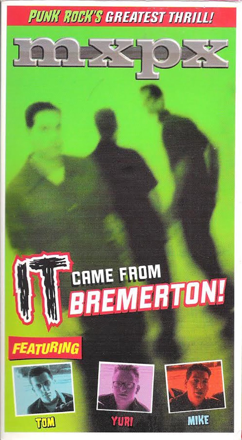 Poster of MxPx - It Came From Bremerton!