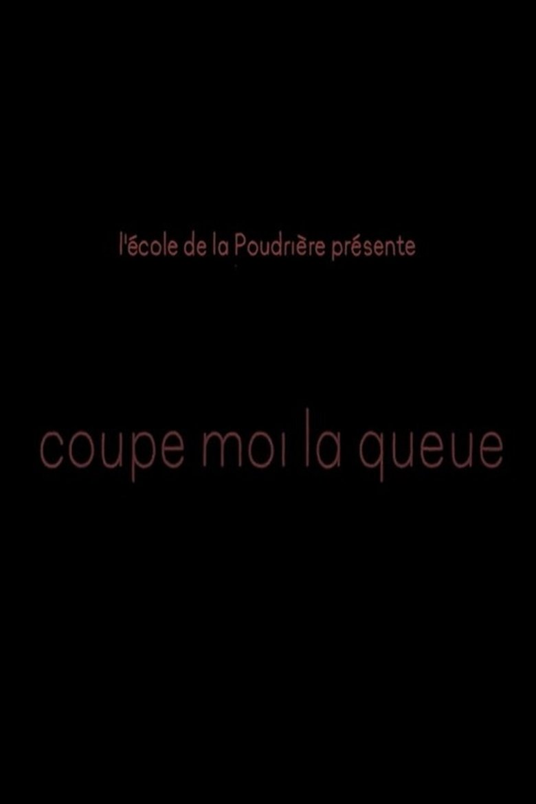 Poster of Coupe moi la queue