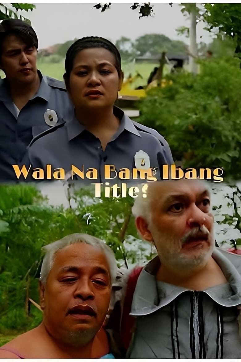 Poster of Wala Na Bang Ibang Title?