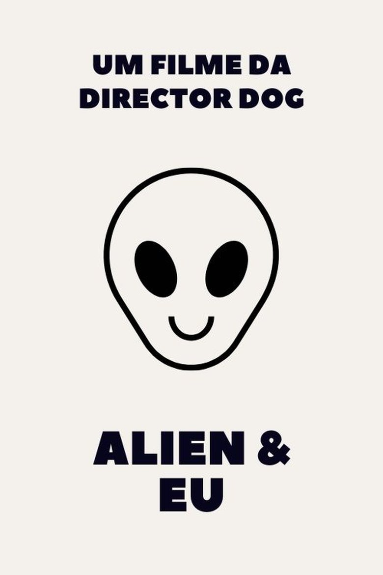 Poster of An Alien & Me