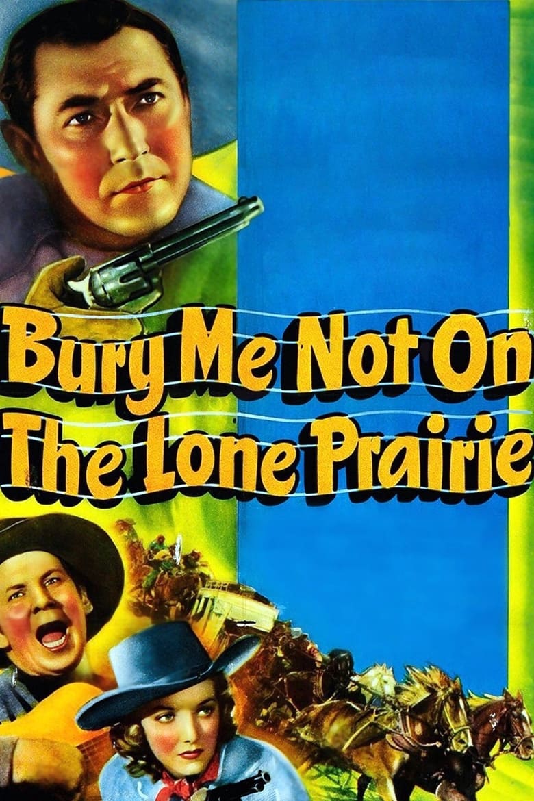Poster of Bury Me Not on the Lone Prairie