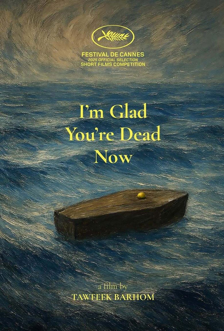 Poster of I’m Glad You’re Dead Now