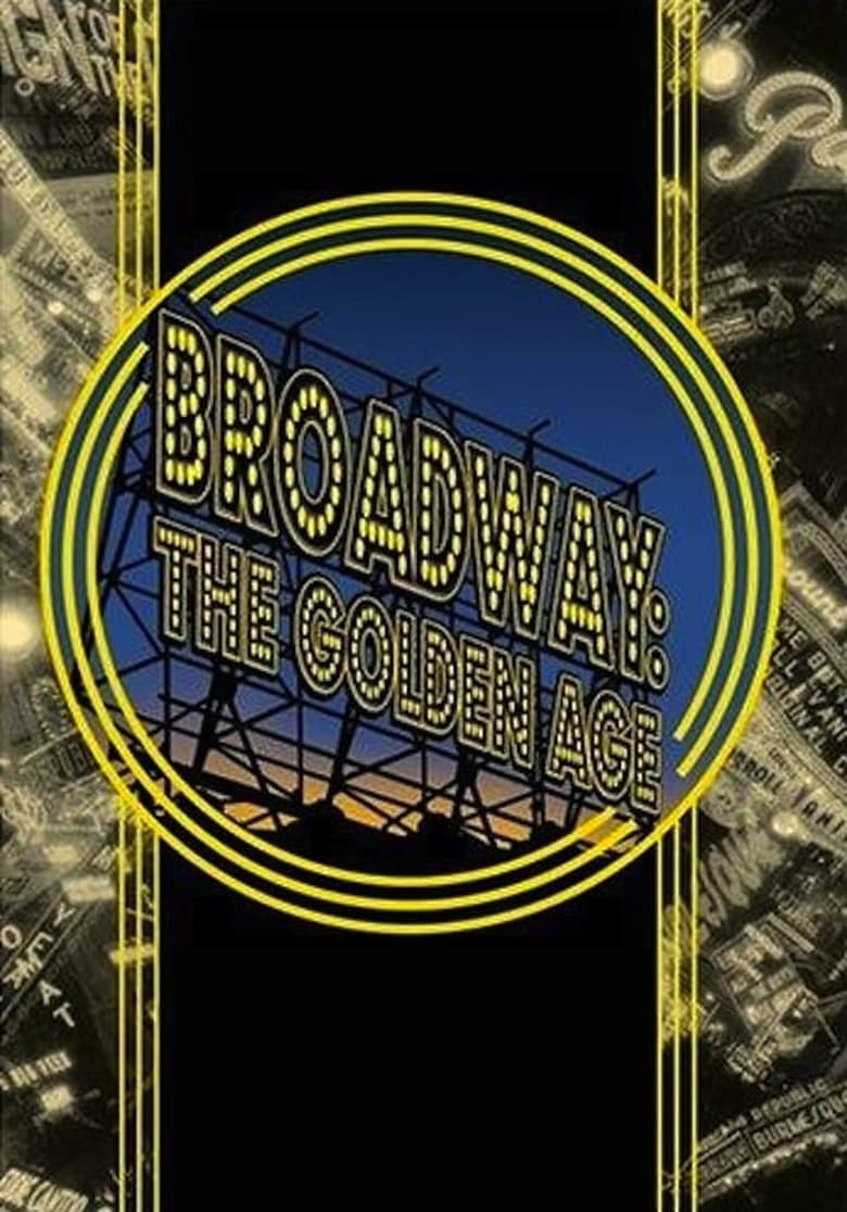 Poster of Broadway: The Golden Age, by the Legends Who Were There