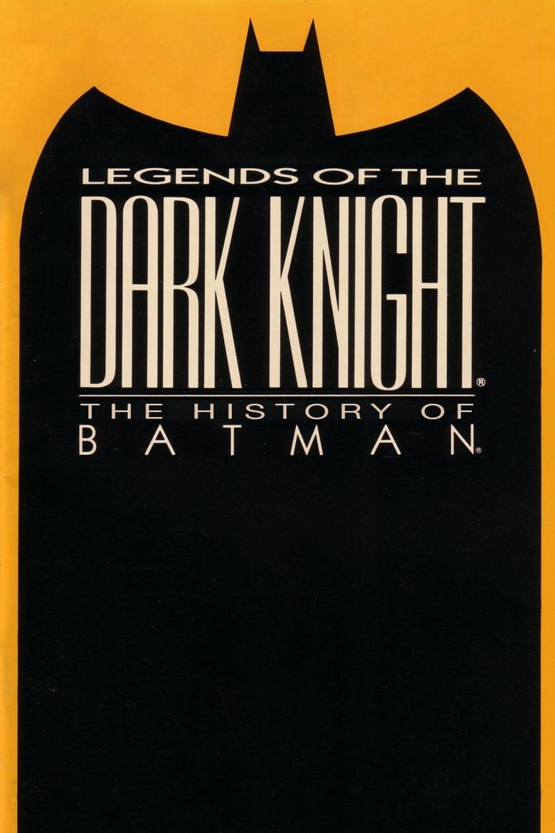 Poster of Legends of the Dark Knight: The History of Batman