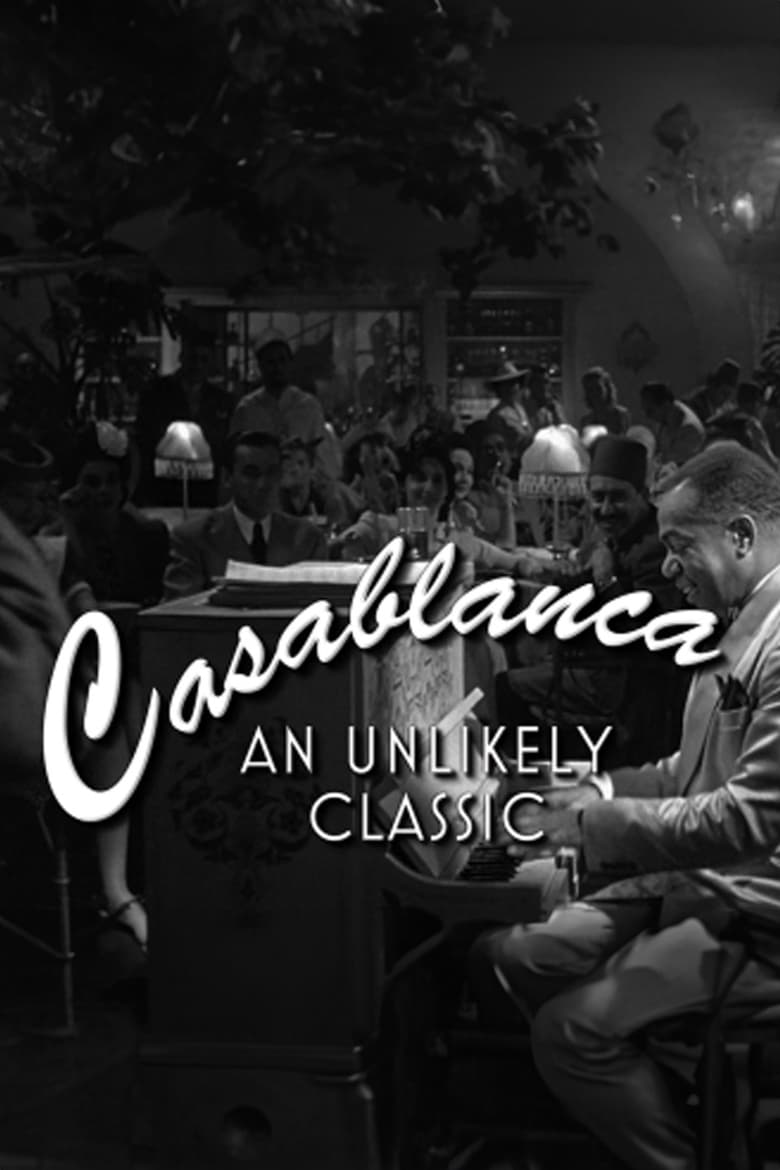 Poster of Casablanca: An Unlikely Classic