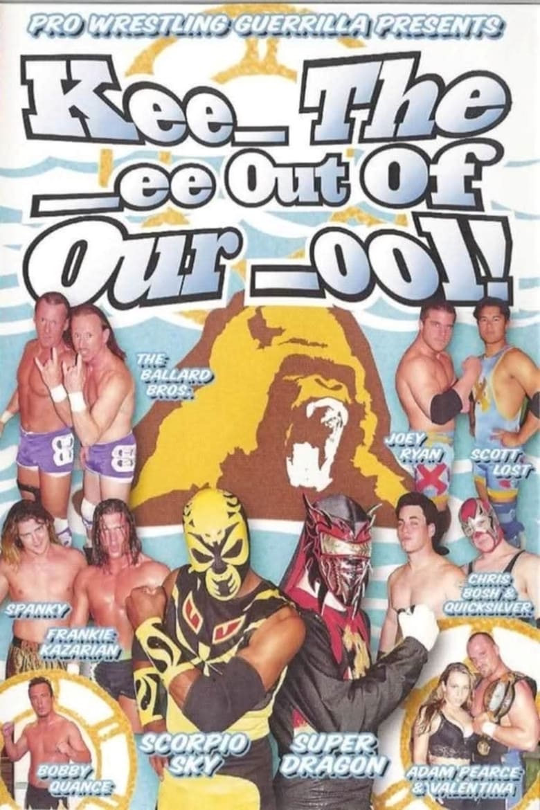 Poster of PWG: Kee_ The _ee Out of Our _ool