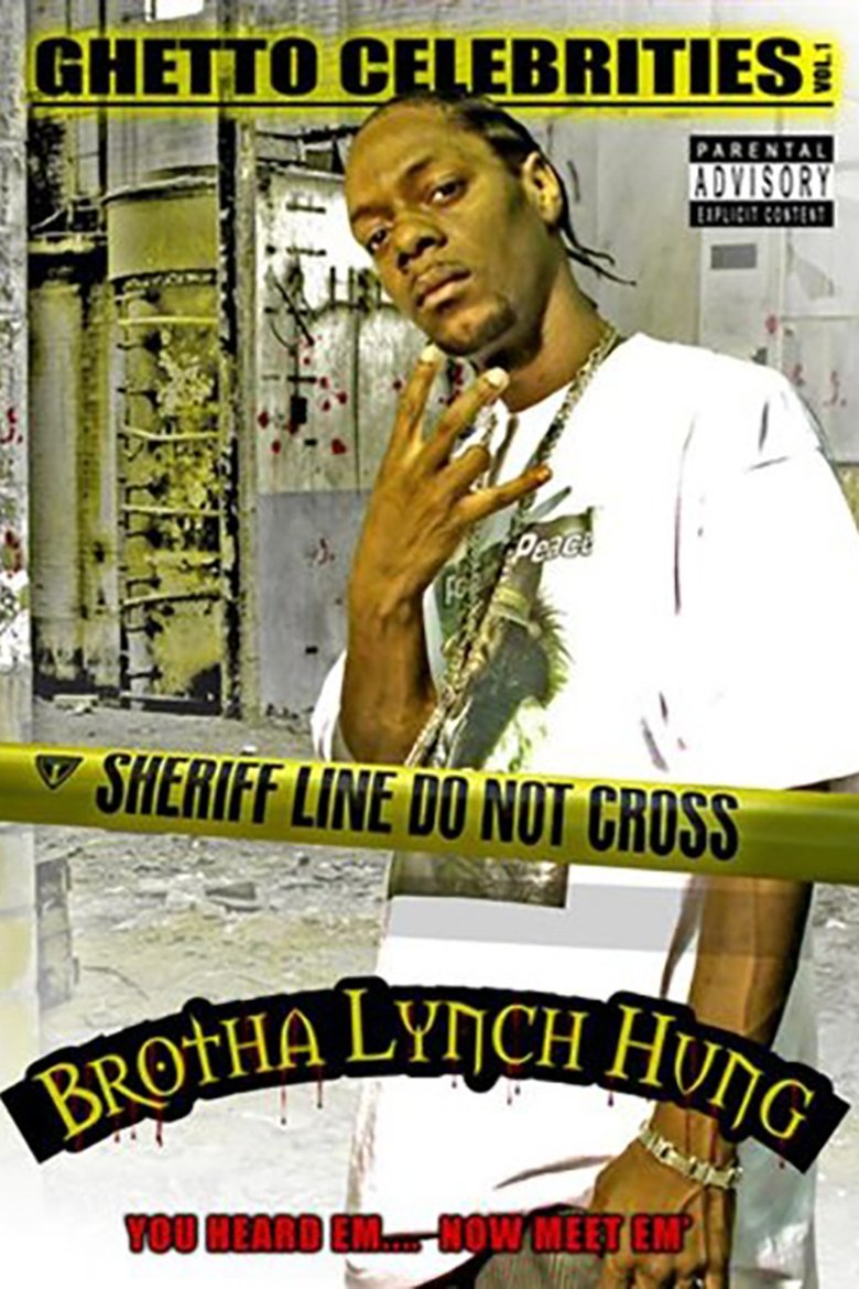 Poster of Brotha Lynch Hung: Ghetto Celebrities Vol. 1