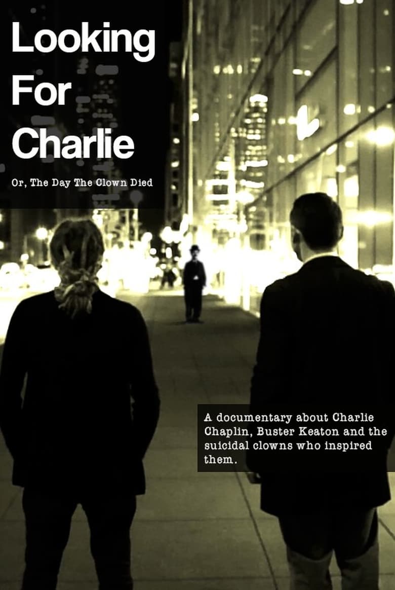 Poster of Looking for Charlie: Or, the Day the Clown Died