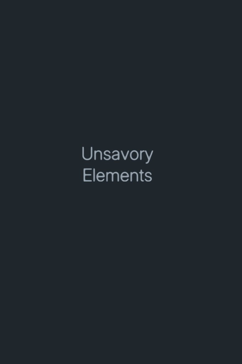 Poster of Unsavory Elements