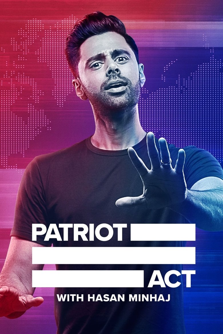 Poster of Episodes in Patriot Act With Hasan Minhaj - Season 2 - Season 2
