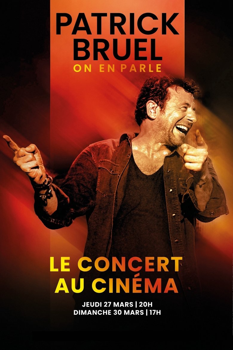 Poster of Patrick Bruel : On en parle - Le concert au cinéma
