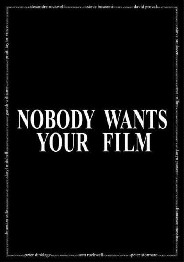 Poster of Nobody Wants Your Film