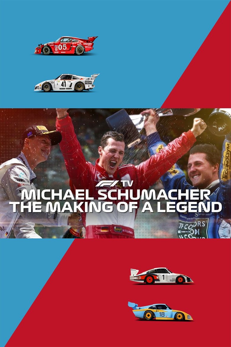 Poster of Michael Schumacher: The Making of a Legend