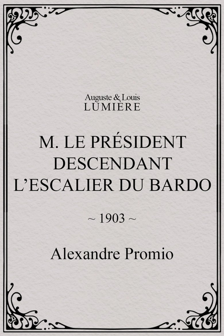 Poster of M. le président descendant l’escalier du Bardo