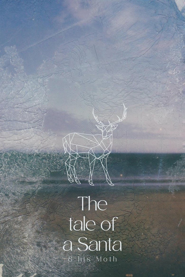 Poster of The Tale Of A Santa And His Moth